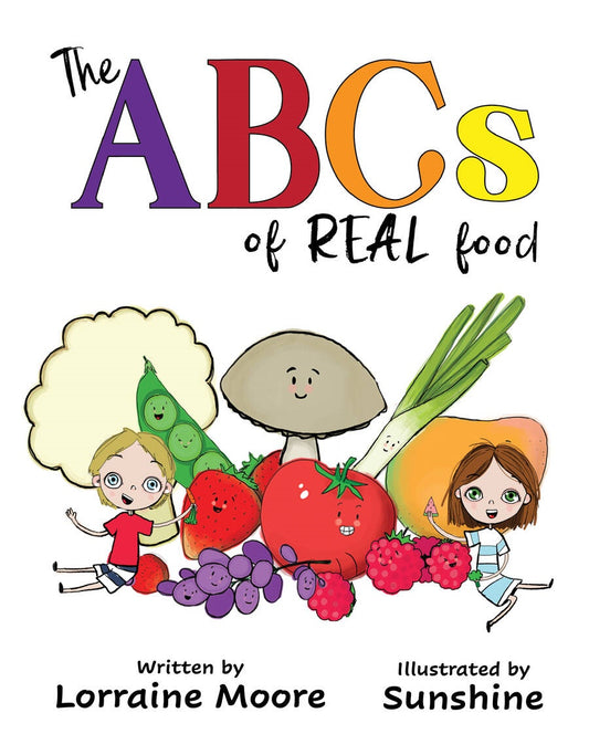 The ABC's Of Real Food