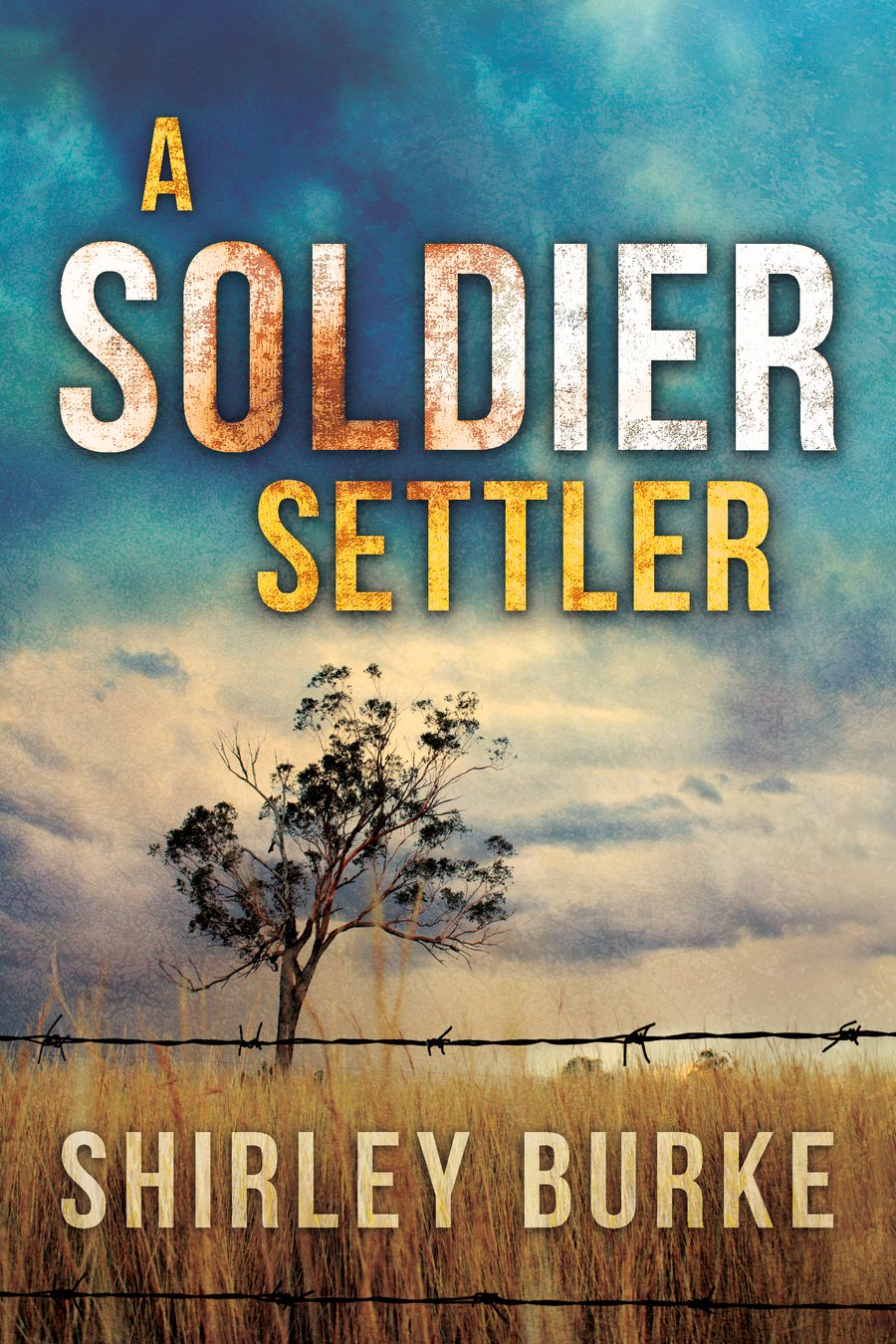 A Soldier Settler - Shirley Burke