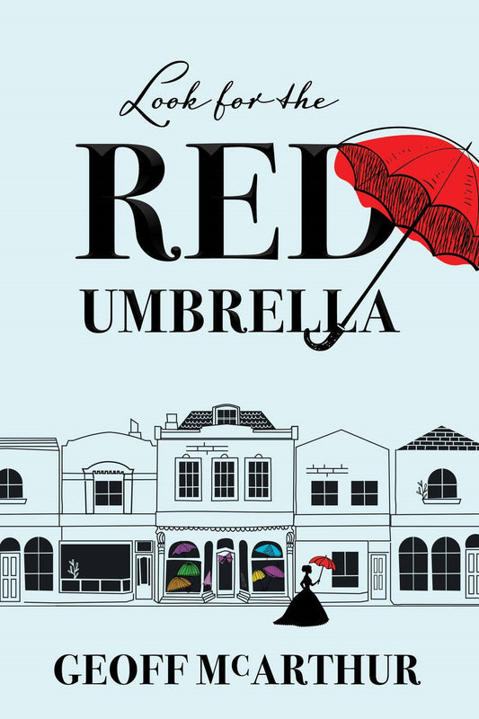 Look for the Red Umbrella - Geoff McArthur