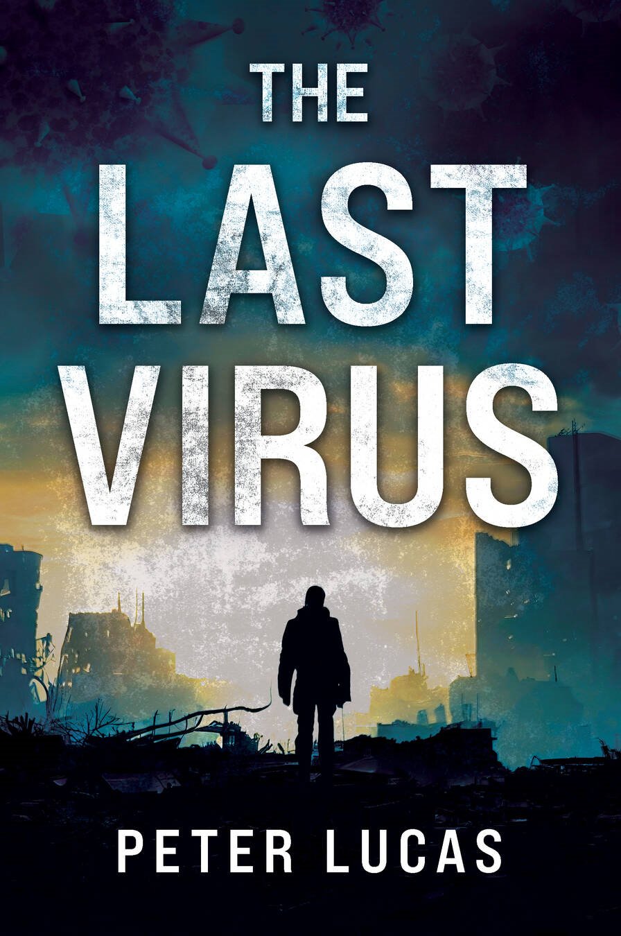 The Last Virus - Peter Lucas