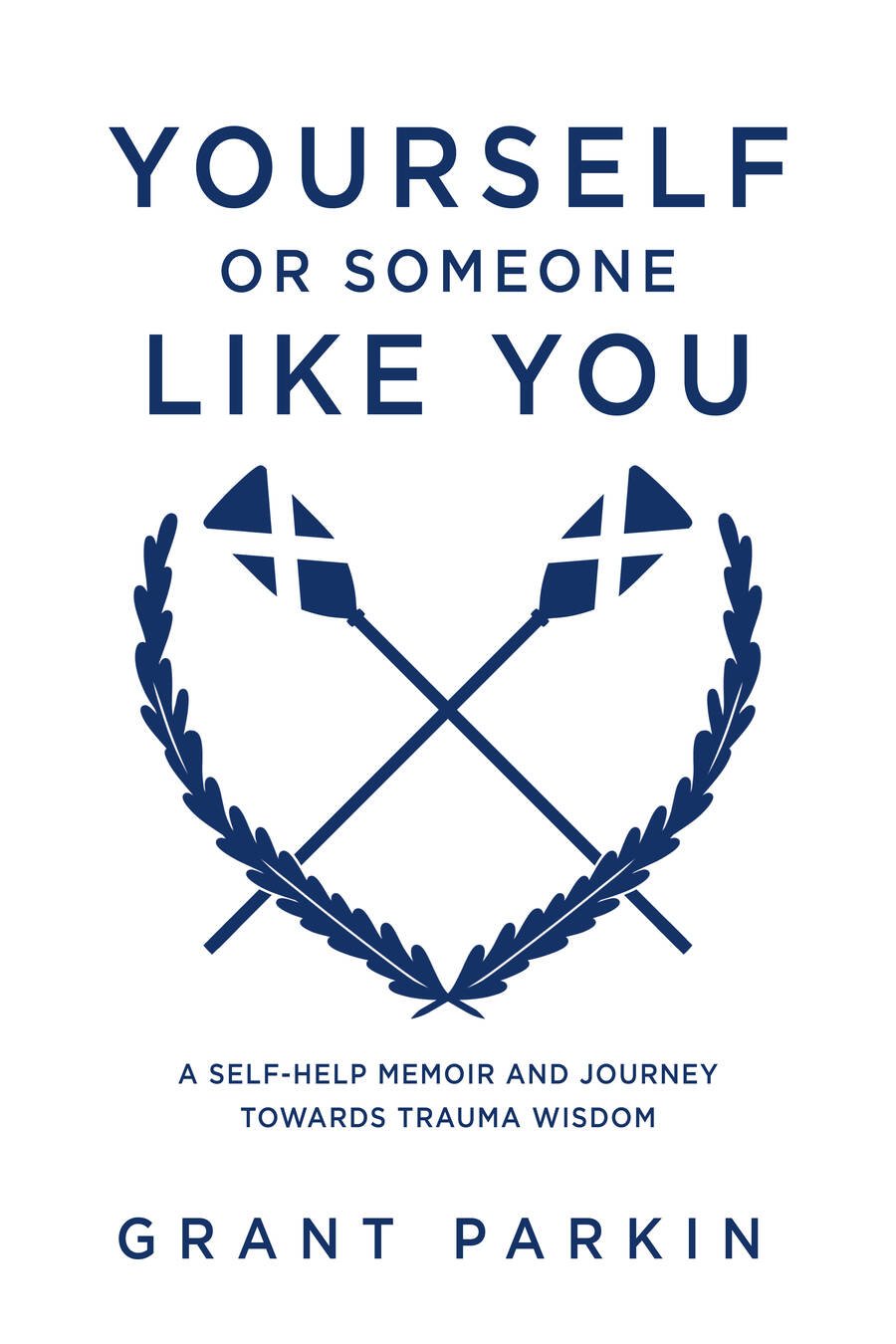 Yourself or Someone Like You - Grant Parkin